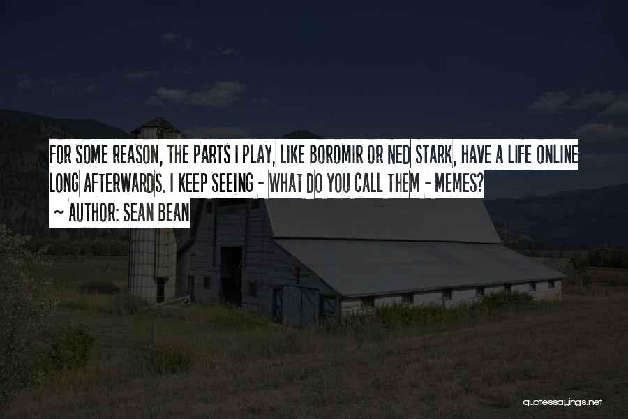 Sean Bean Quotes 1580633