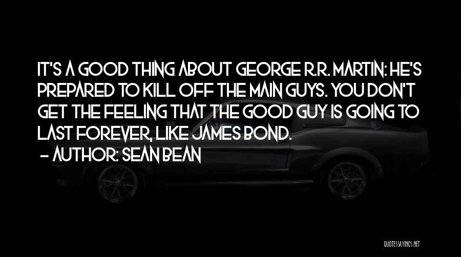Sean Bean Quotes 1730251