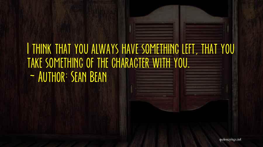 Sean Bean Quotes 2025824