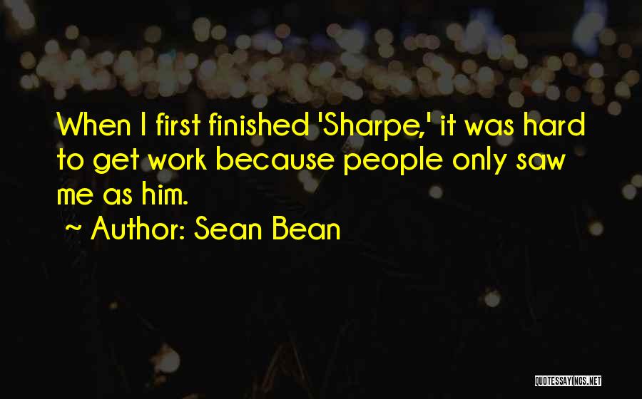 Sean Bean Quotes 2235416