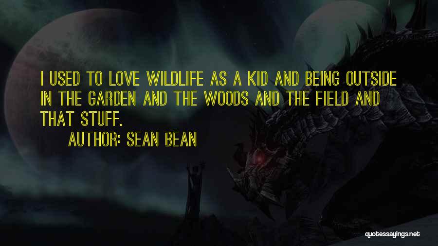 Sean Bean Quotes 398978