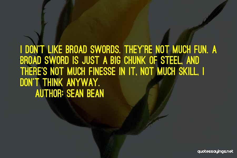 Sean Bean Quotes 694786