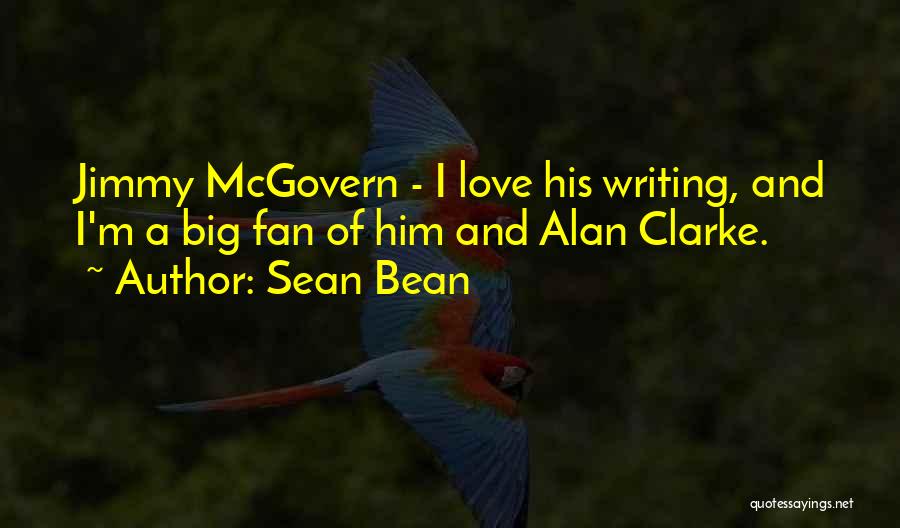 Sean Bean Quotes 801954