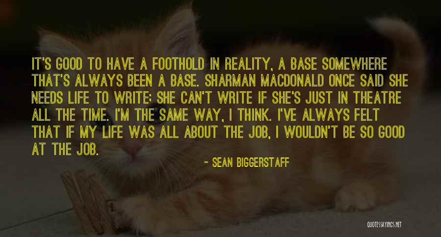 Sean Biggerstaff Quotes 1816074