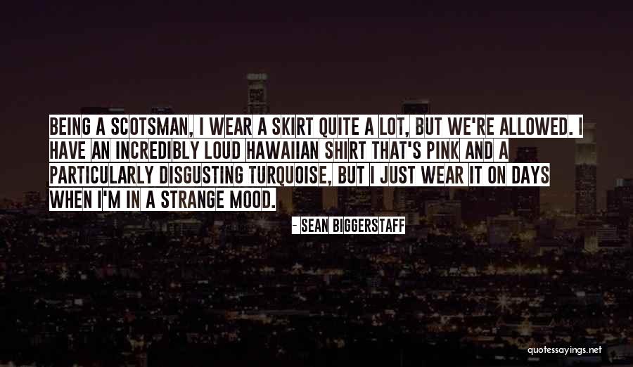 Sean Biggerstaff Quotes 1949089 Sean Biggerstaff Quotes 1949089