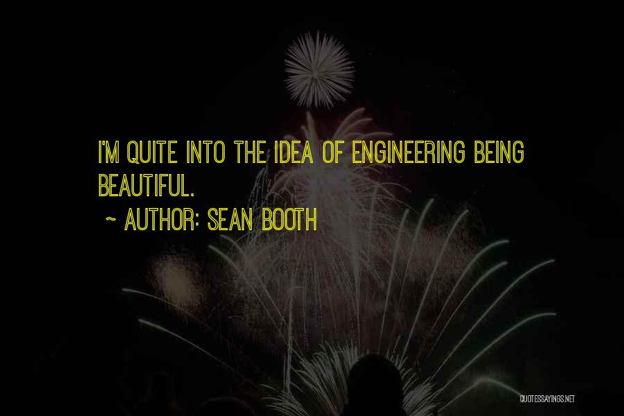 Sean Booth Quotes 1322306