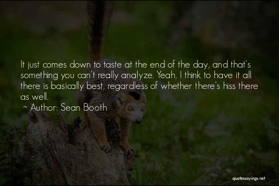Sean Booth Quotes 1339565