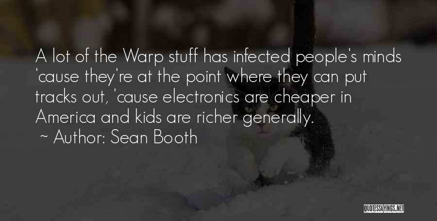 Sean Booth Quotes 1390413