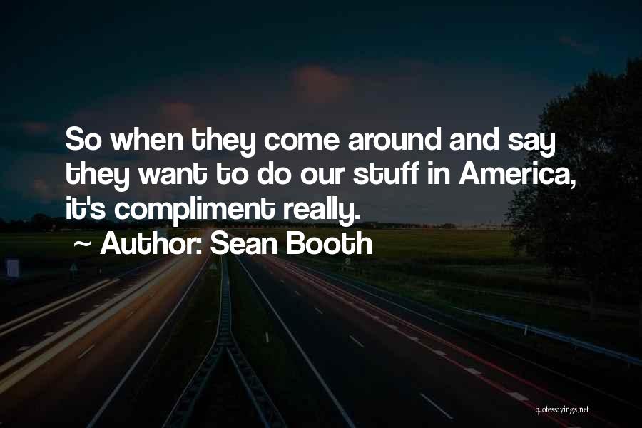 Sean Booth Quotes 2082621