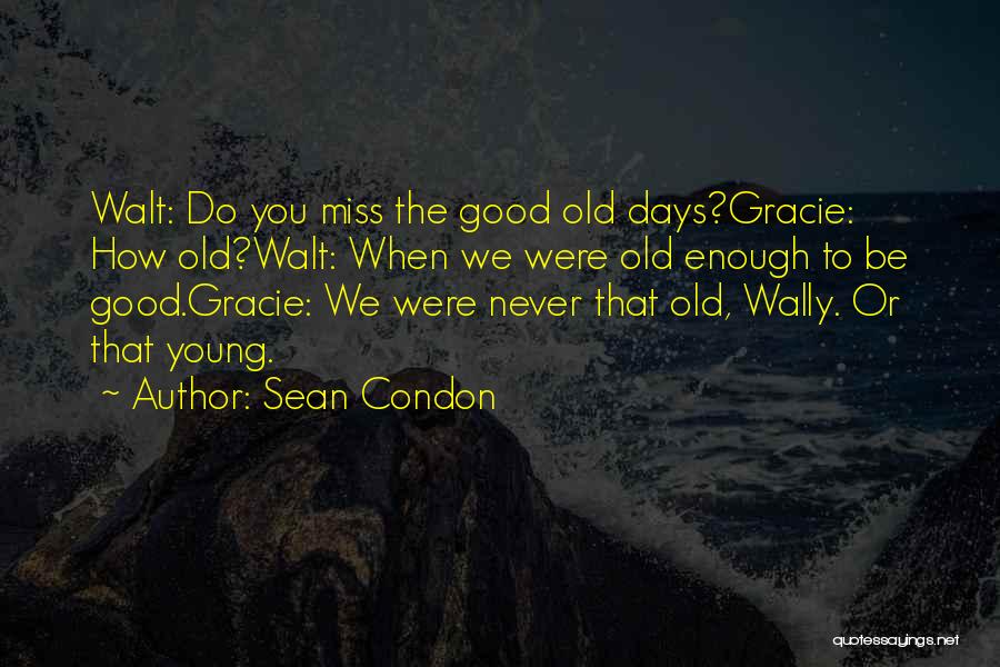 Sean Condon Quotes 1862647