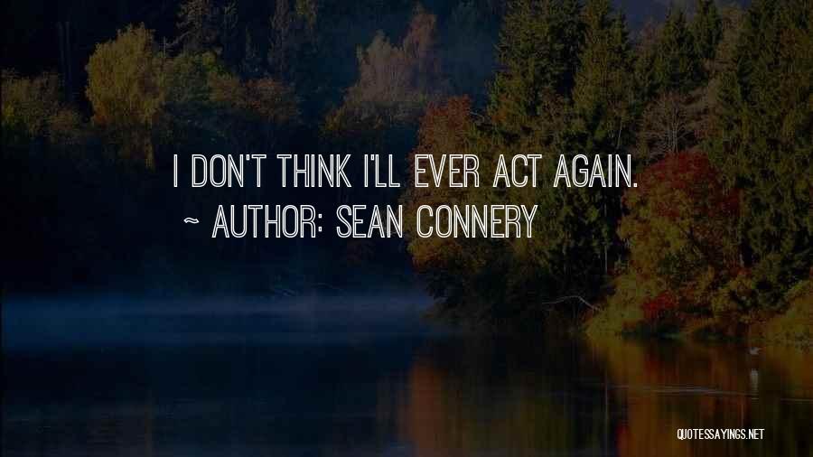 Sean Connery Quotes 1413161