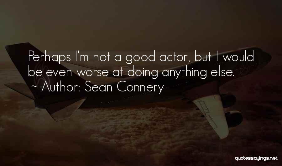 Sean Connery Quotes 1805001