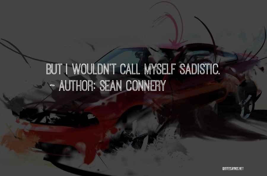 Sean Connery Quotes 2127579