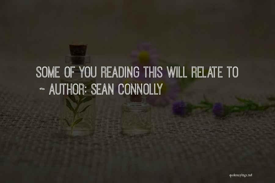 Sean Connolly Quotes 2048870