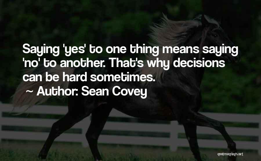 Sean Covey Quotes 1121790