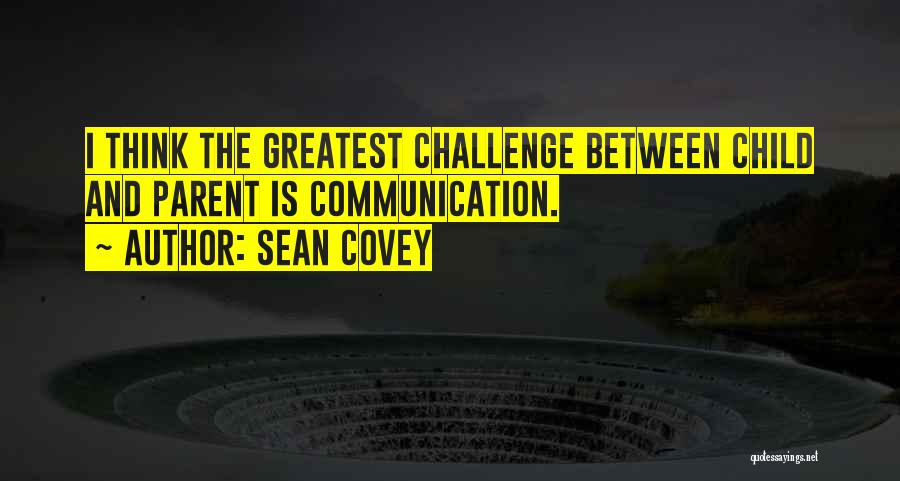 Sean Covey Quotes 467697