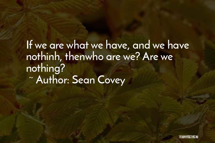 Sean Covey Quotes 555682