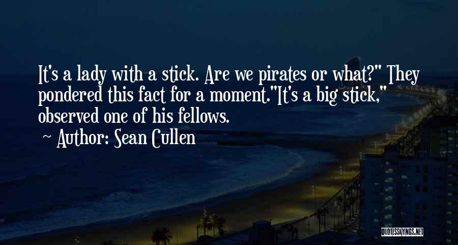 Sean Cullen Quotes 509076