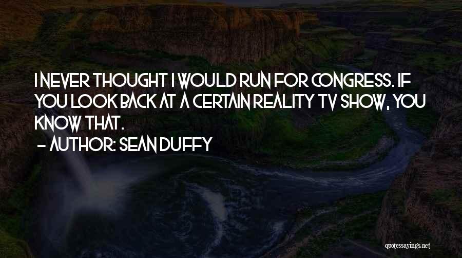 Sean Duffy Quotes 565412