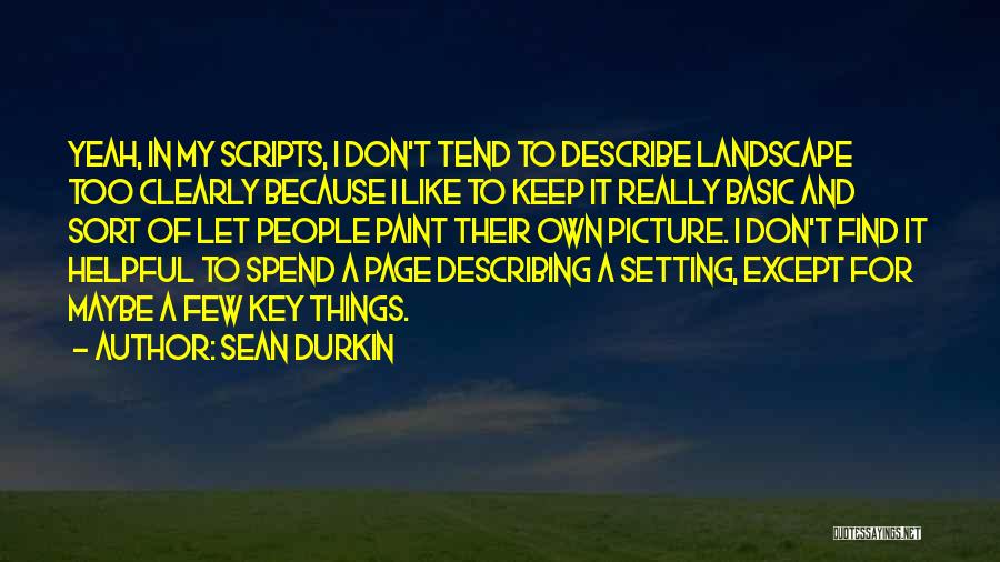 Sean Durkin Quotes 1489307