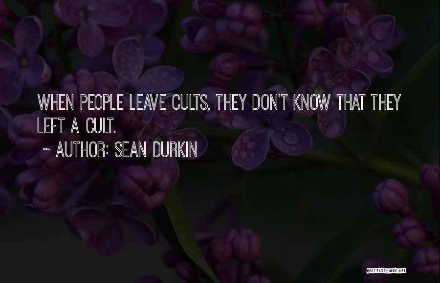 Sean Durkin Quotes 763234