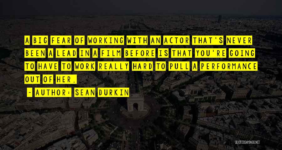 Sean Durkin Quotes 967997