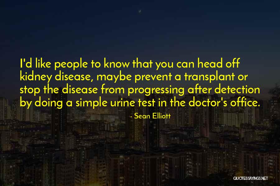 Sean Elliott Quotes 868251