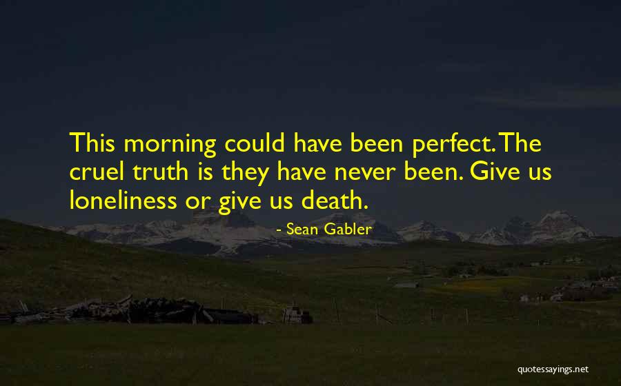 Sean Gabler Quotes 1556756