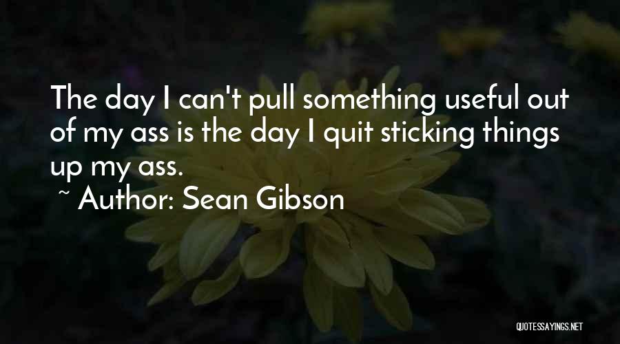 Sean Gibson Quotes 490444