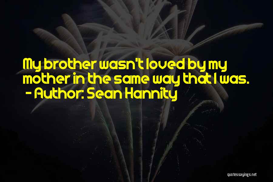 Sean Hannity Quotes 1778982