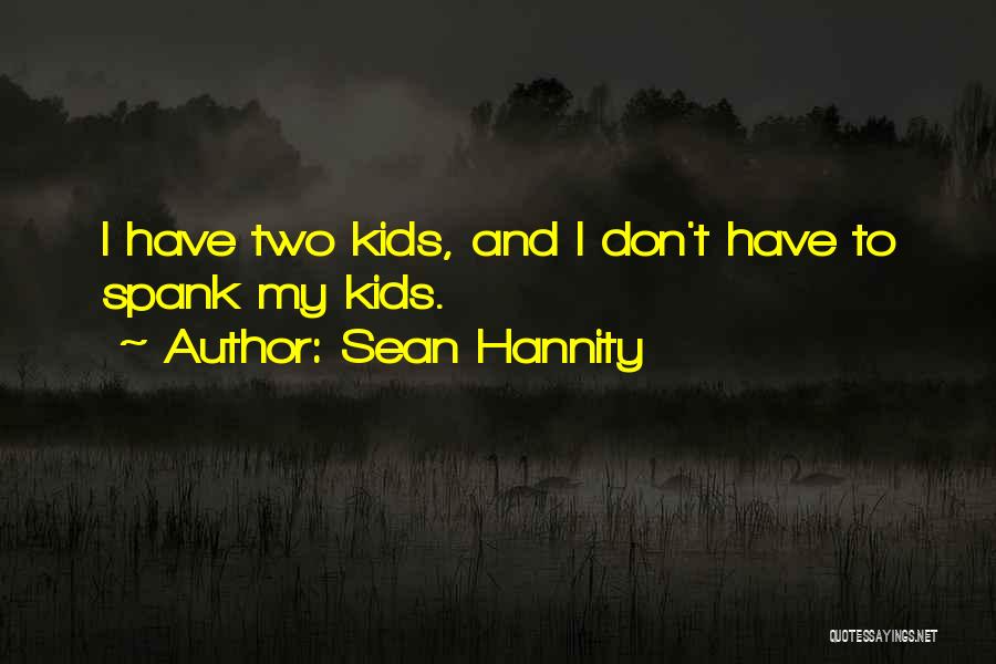 Sean Hannity Quotes 1839840