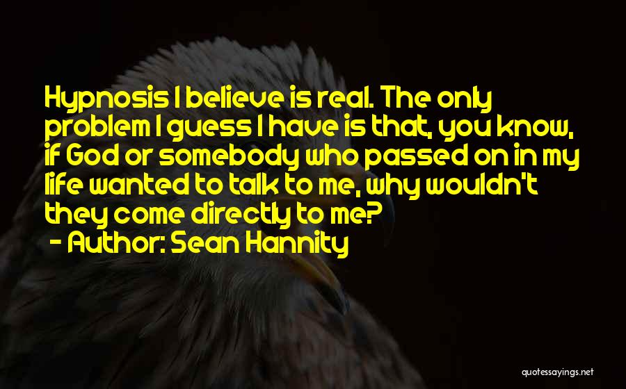 Sean Hannity Quotes 745526