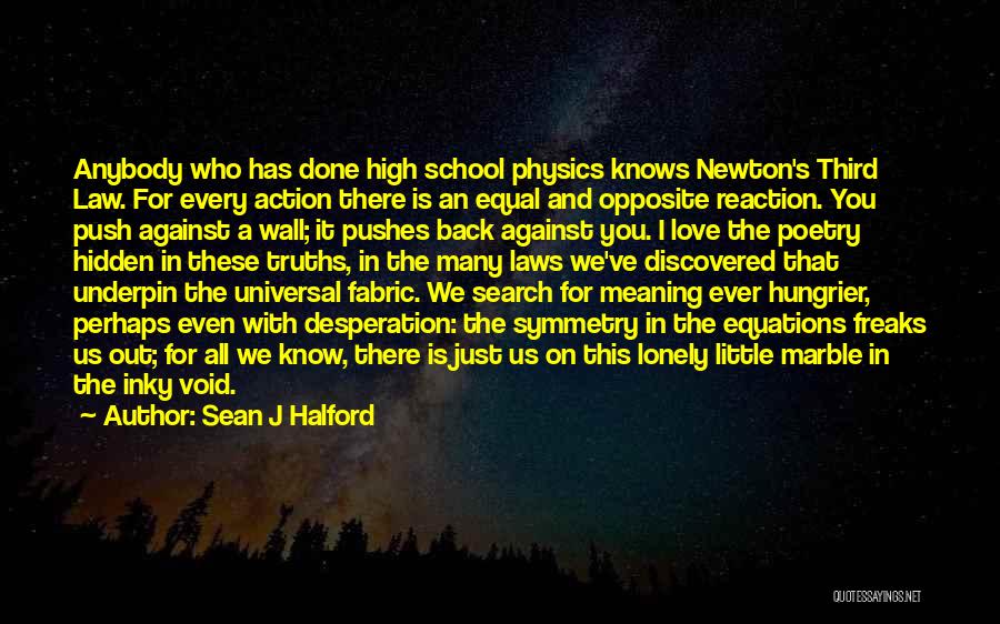 Sean J Halford Quotes 1285621