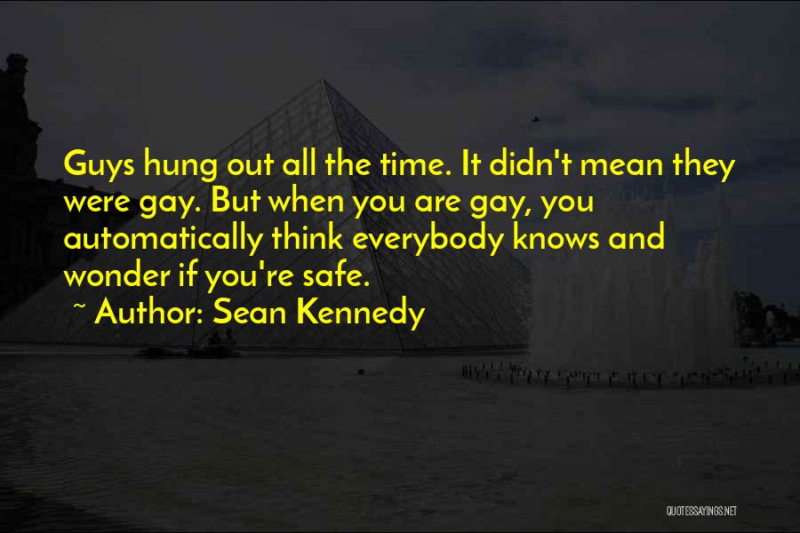 Sean Kennedy Quotes 2209959