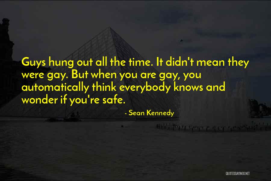 Sean Kennedy Quotes 2209959