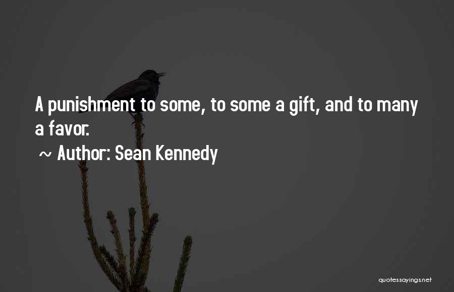 Sean Kennedy Quotes 615848