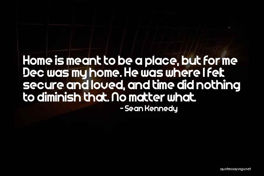 Sean Kennedy Quotes 861058