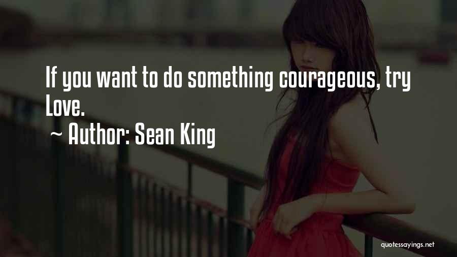 Sean King Quotes 180464