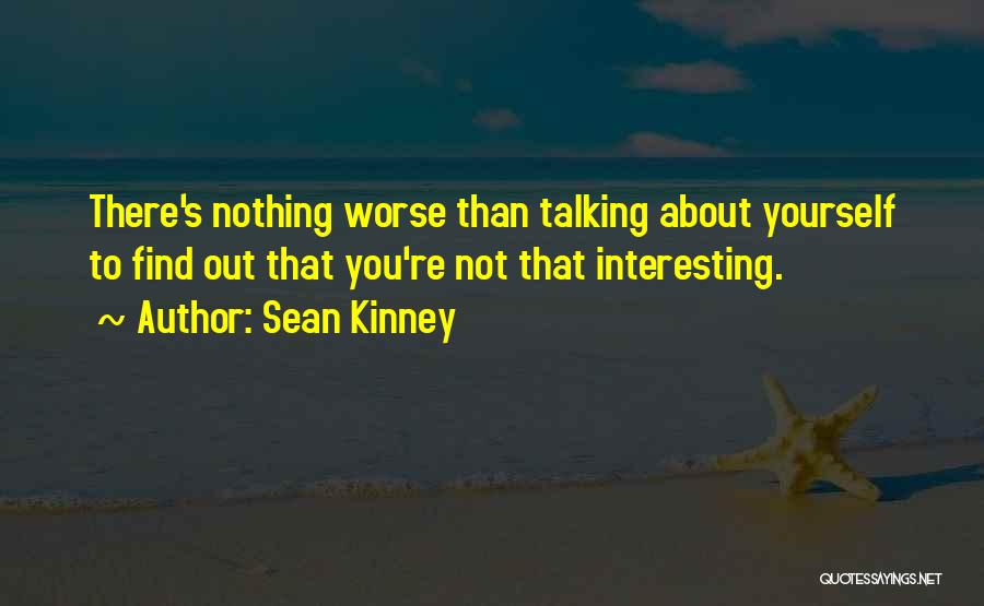 Sean Kinney Quotes 2214161