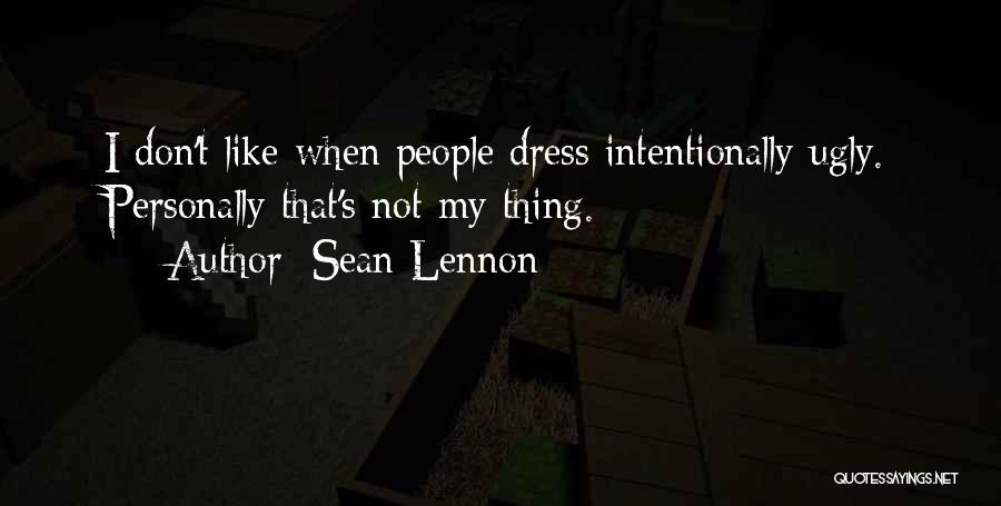 Sean Lennon Quotes 1124506