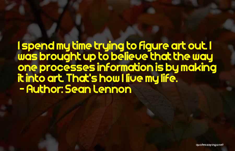 Sean Lennon Quotes 538527