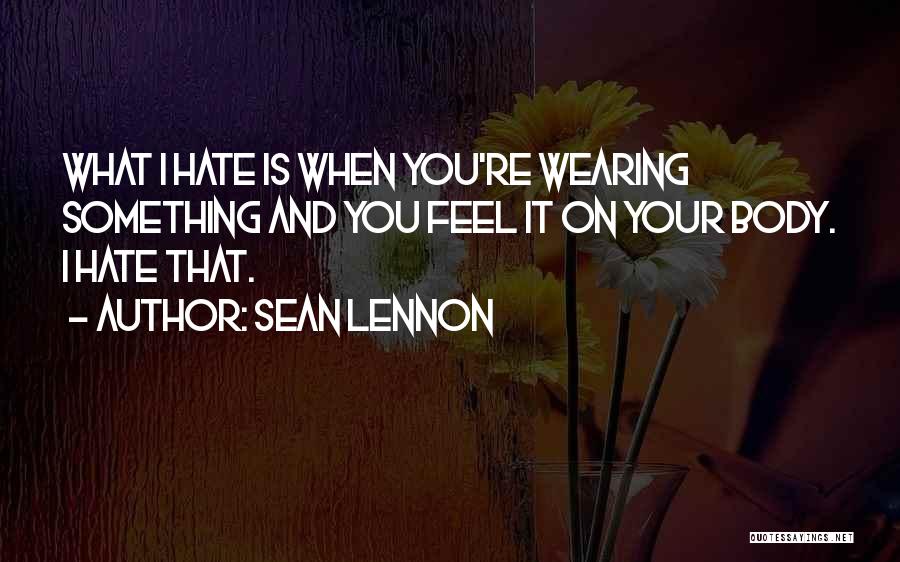 Sean Lennon Quotes 623426