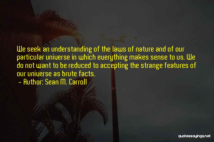 Sean M. Carroll Quotes 879183