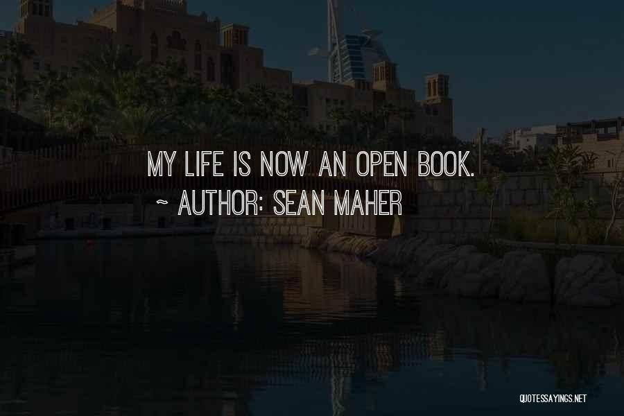 Sean Maher Quotes 1448362