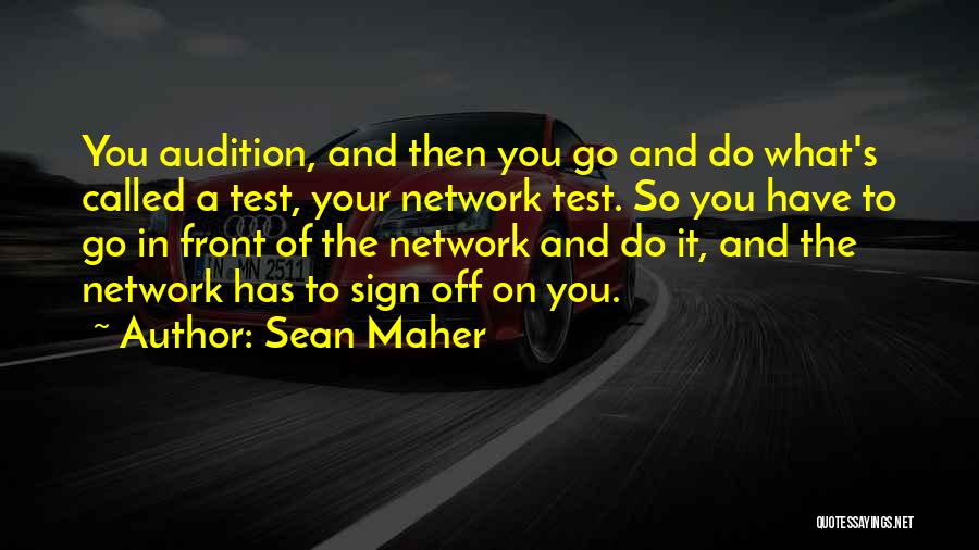 Sean Maher Quotes 1779879