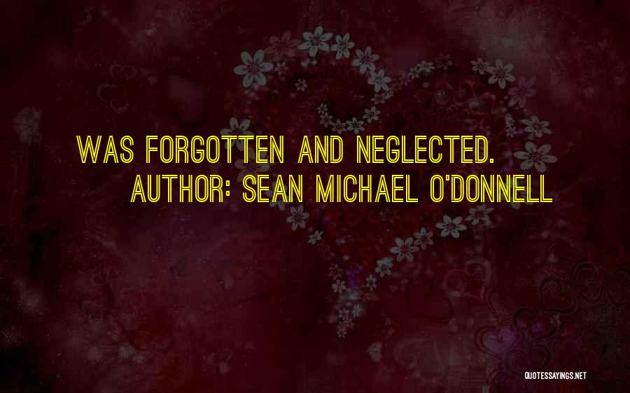 Sean Michael O'Donnell Quotes 901371