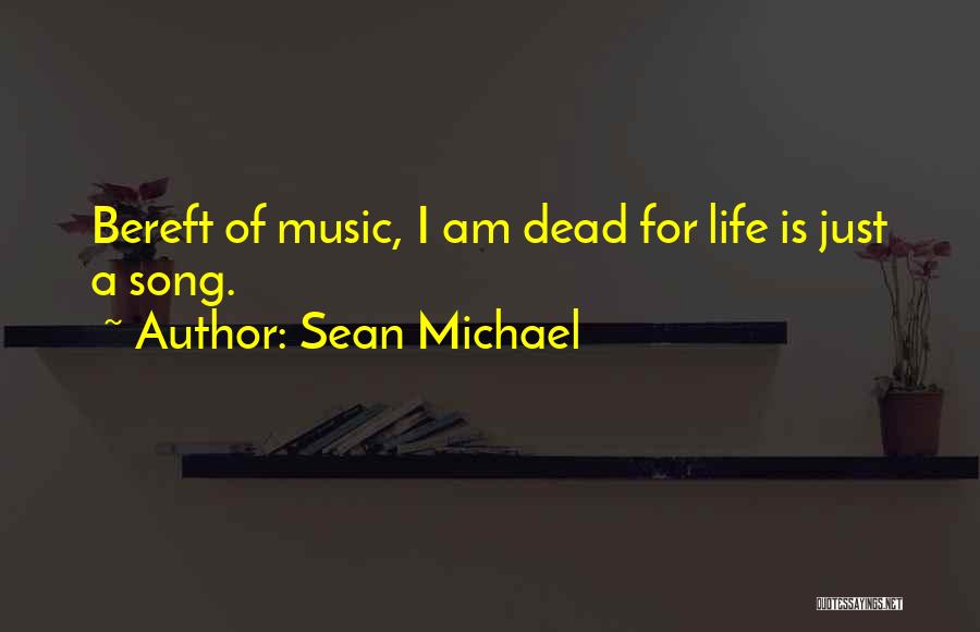 Sean Michael Quotes 2242193