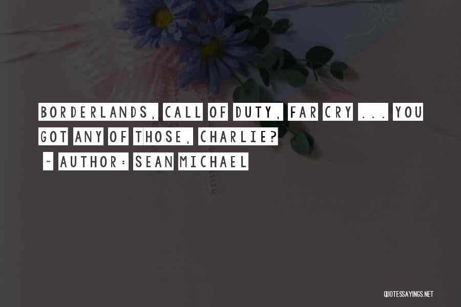 Sean Michael Quotes 642372