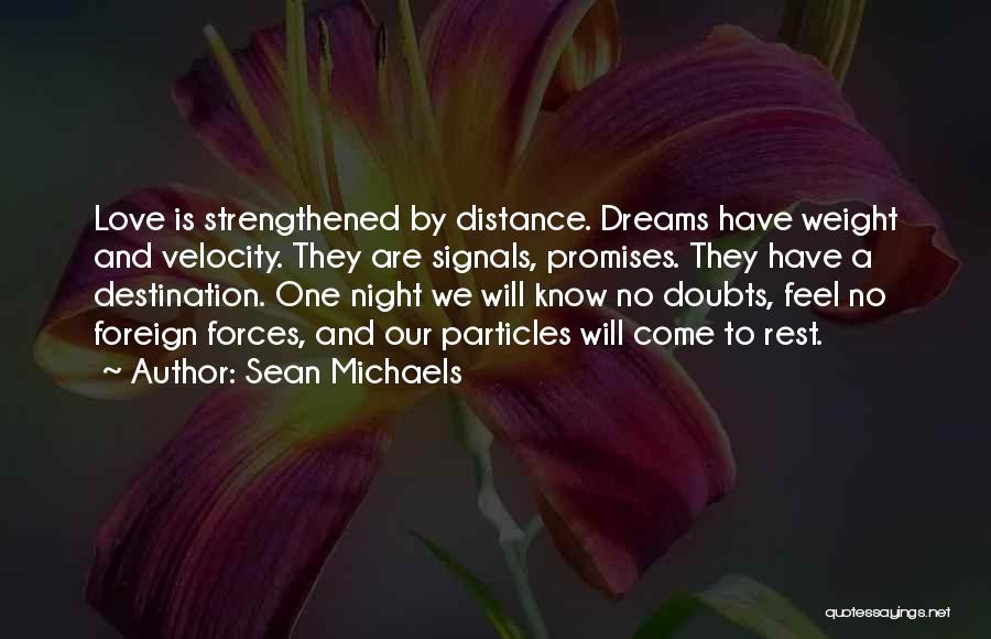 Sean Michaels Quotes 927769