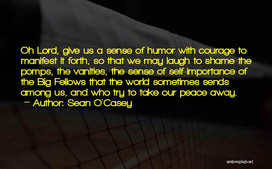 Sean O Casey Quotes By Sean O'Casey